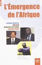 L'émergence de l'Afrique: regards croisés de Paul BIYA, Abdoulaye Bio-Tchané